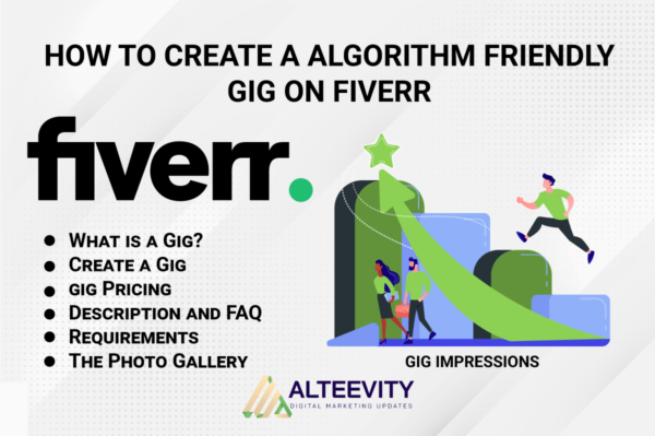 How To Create A Algorithm Friendly Gig On Fiverr