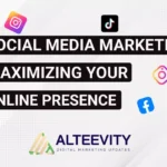 Social Media Marketing: Maximizing Your Online Presence
