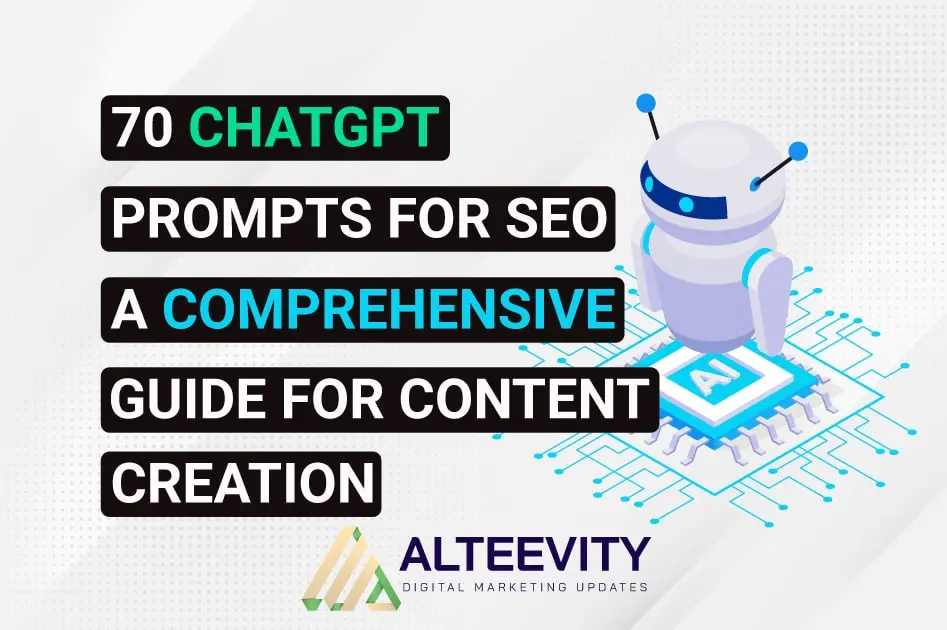 70 ChatGPT Prompts for SEO: A Comprehensive Guide for Content Creation