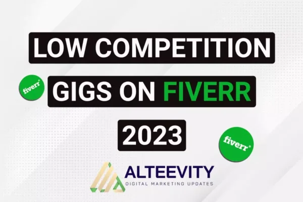Low Competition Gigs On Fiverr