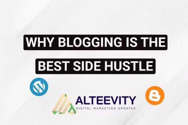 Why Blogging is the Best Side Hustle