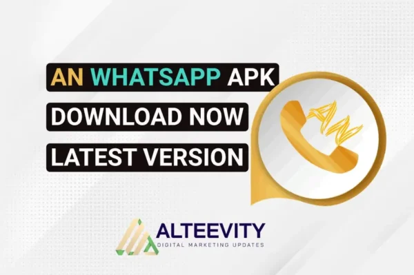 AN WhatsApp Apk Download Now (Latest Version) 2024