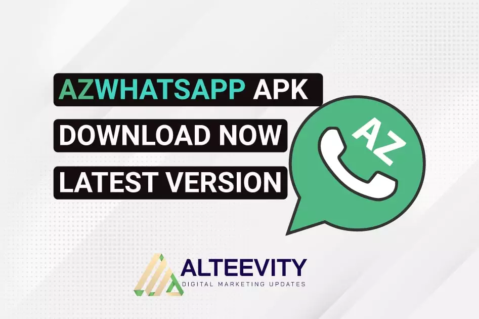AZWhatsApp Apk Download Now (Latest Version)
