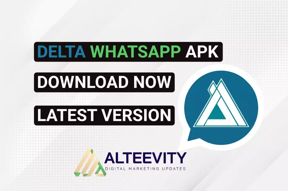 Delta WhatsApp Apk Download Now (Latest Version) 2023